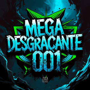 Mega Desgraçante 001
