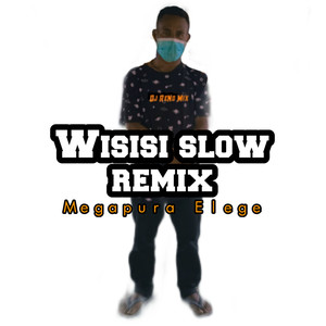 Wisisi (Slow Remix)