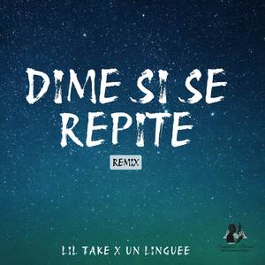 Dime Si Se Repite (Remix)