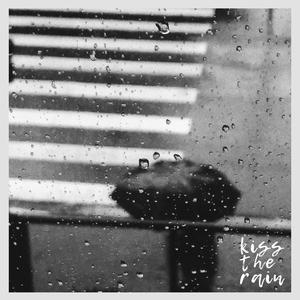 kiss the rain. (with rain sounds)