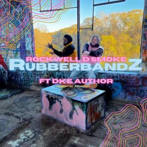 RubberBandz (feat. DKE Author)