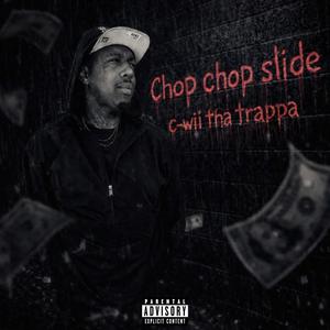 #ChopChopSlide