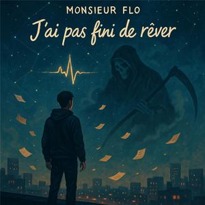 J'ai pas fini de rêver