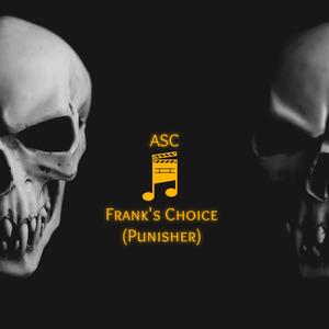 Frank's Choice (Punisher-Symphonic)