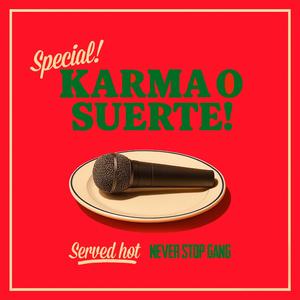Karma o Suerte (feat. Xebax, Dímelo AB & Abgt)