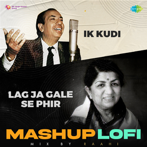 Ik Kudi X Lag Ja Gale Se Phir LoFi Mashup