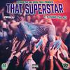 Serious Mak - That Superstar (feat. K-Dawg Tha Ace)