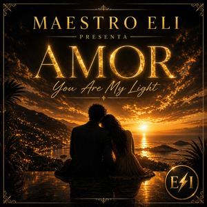 Amor (You are my light)