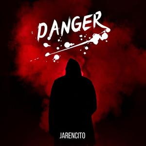 DANGER