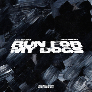 Run For My Dogs (Remix of JEEMBO)