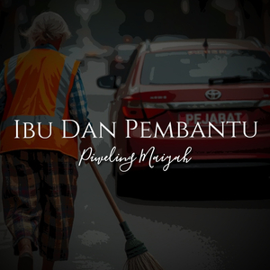 Ibu Dan Pembantu