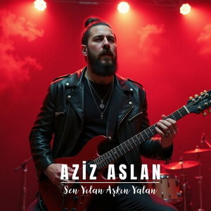 Sen Yılan Aşkın Yalan