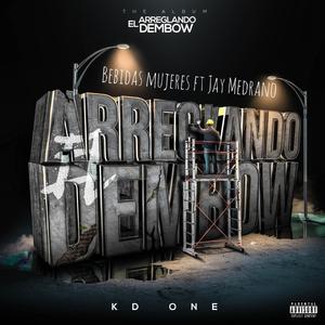 Bebida’ y Mujere’ (feat. MEDRANO 24)