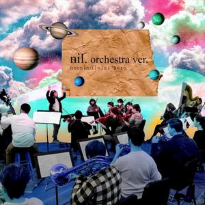 nil. (feat. Bryan Lu) (Orchestra Version)