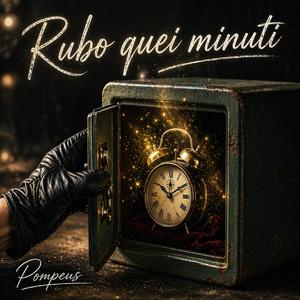 Rubo quei minuti