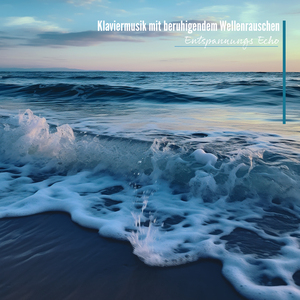 Entspanne dich und schlafe (Mit Meeresrauschen)