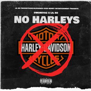 No Harley's (feat. Dmoneyaz)