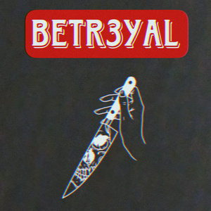 Betr3yal
