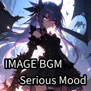 IMAGE BGM Serious Mood