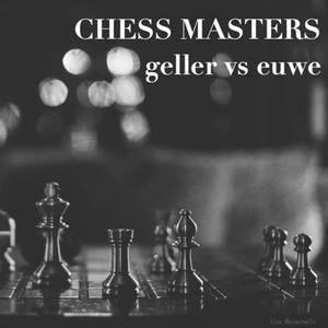 Geller vs Euwe, Pt. 3