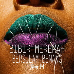 Bibir Merekah Bersulam Benang