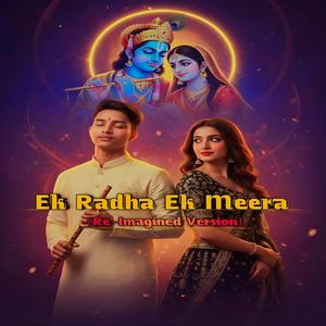 Ek Radha Ek Meera (Re-Imagined Version)