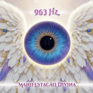 963 Hz Abertura dos Caminhos