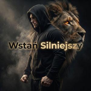 Wstań Silniejszy