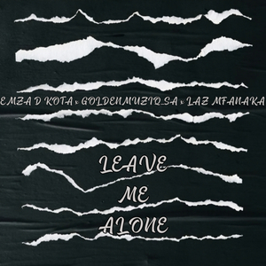 Leave Me Alone