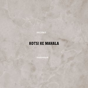 Kotsi Ke Mahala (Original)