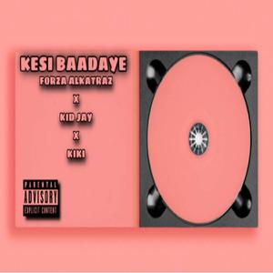 Kesi Baadaye (feat. KID JAY & KIKI)