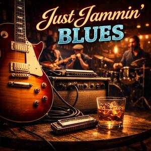 Just Jammin Blues