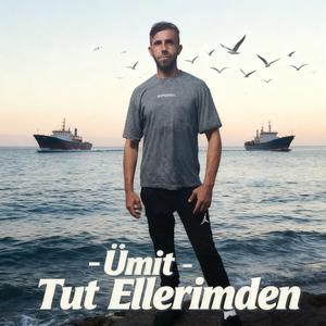 Ümit - Tut Ellerimden