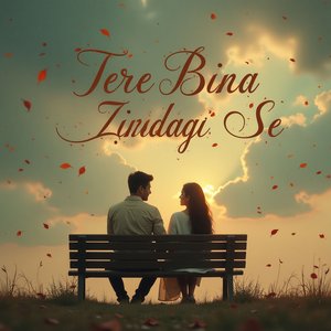 Tere Bina Zindagi Se