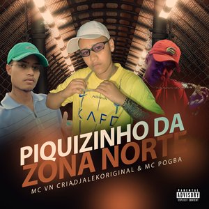 Piquizinho da Zona Norte
