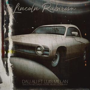 Lincoln Rubirosa (feat. Luis Millán)
