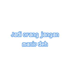 Kenapa kamu sangat manis?