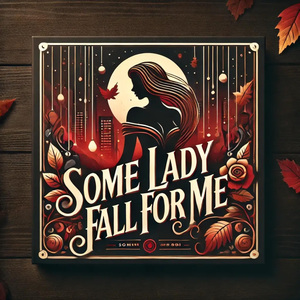 Some Lady Fall for ME