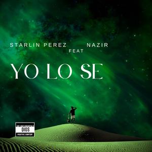 Yo Lo Se (feat. nazir)