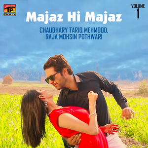 Majaz Hi Majaz, Pt. 2