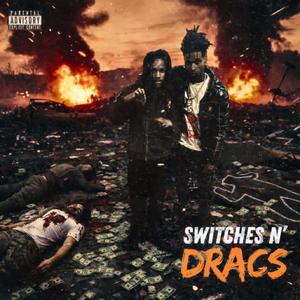 SwitchesN‘Dracs (feat. 8.9ace) (Remix)