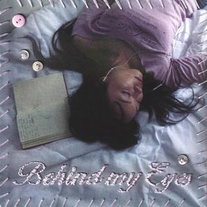 Behind My Eyes