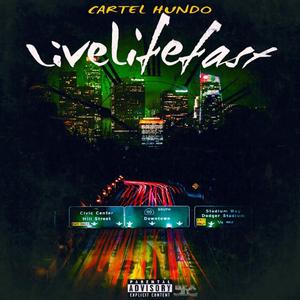 Live Life Fast (Freestyle)