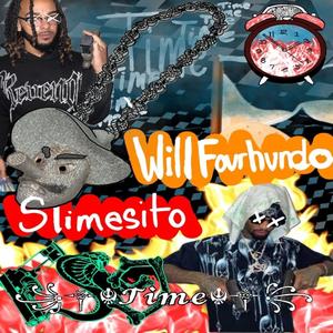 Time (feat. Slimesito)