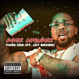 Game Changer (feat. Jay Brown)