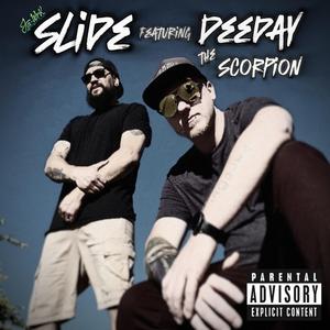 Slide (feat. Deeday The Scorpion)