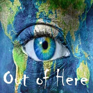 Out of Here