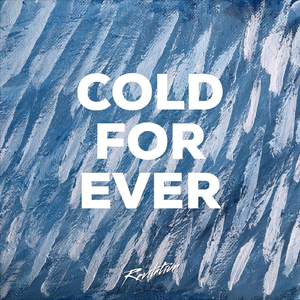 Cold For Ever