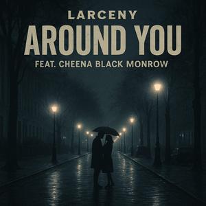 Around You (feat. Cheena Black)