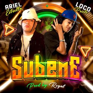 Subeme (feat. Loco prieto)